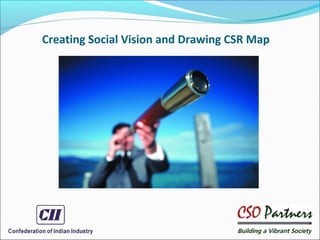 Creating Social Vision and Drawing CSR Map
 