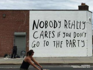 @JEREMIAH
VISION EXPO WEST 2015
 