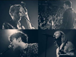 @JEREMIAH
VISION EXPO WEST 2015
 