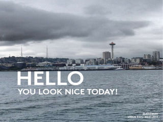 @JEREMIAH
VISION EXPO WEST 2015
 