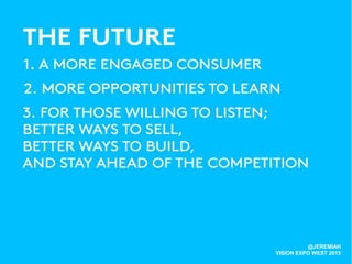 @JEREMIAH
VISION EXPO WEST 2015
 