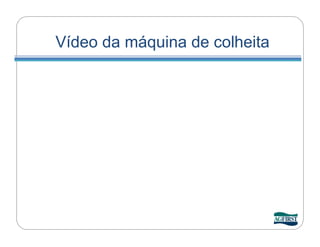 Vídeo da máquina de colheita
 