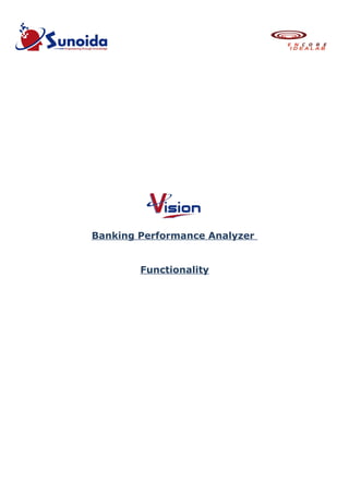 Banking Performance Analyzer


        Functionality
 