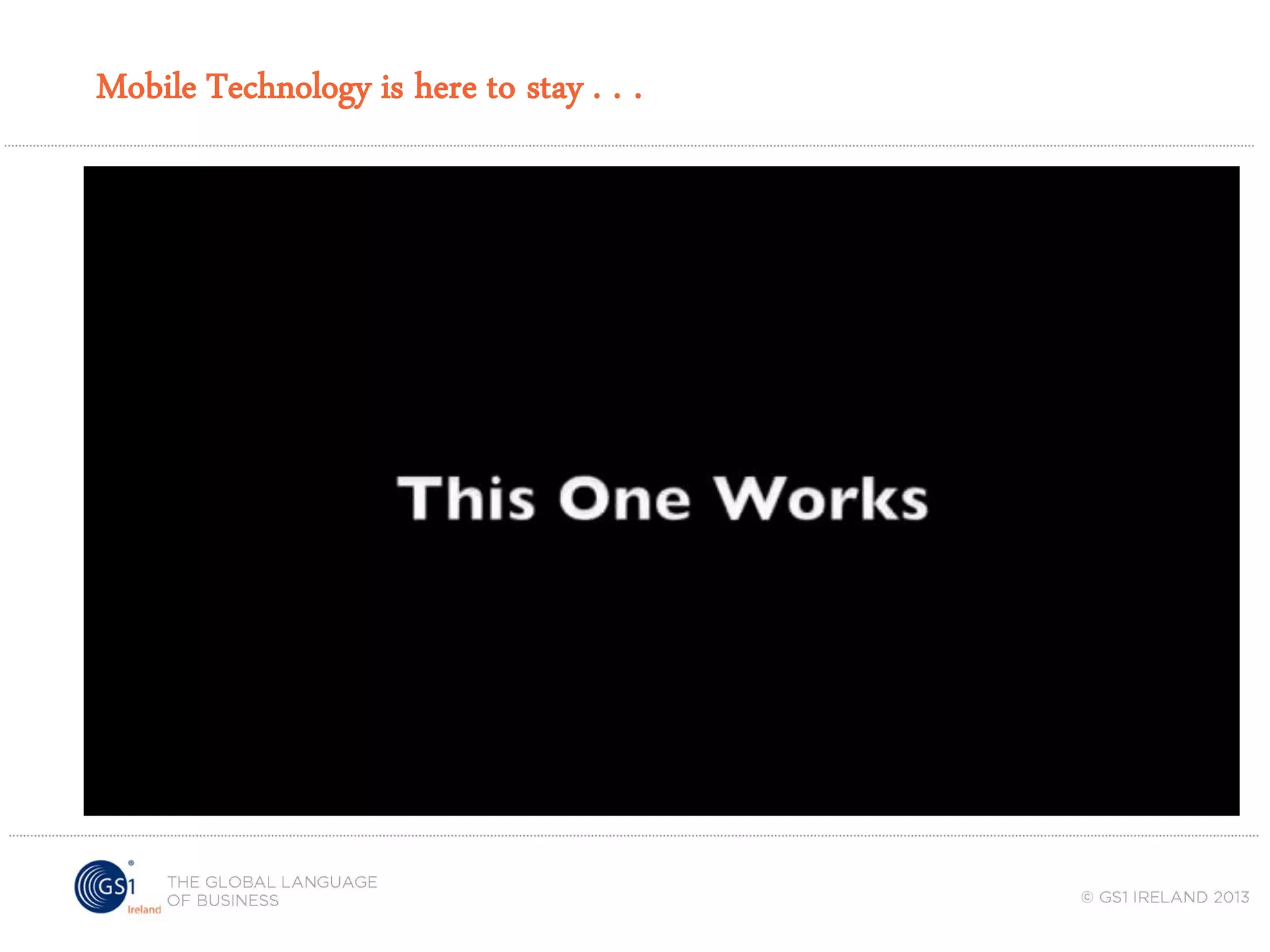 Mobile Technology is here to stay . . .

 