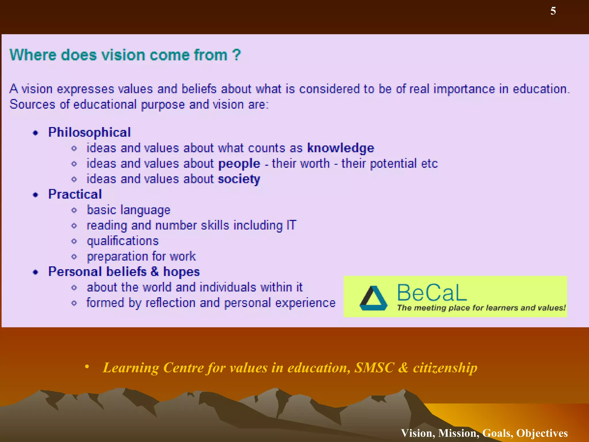 Vision mission goals objectives 2003 version | PPT