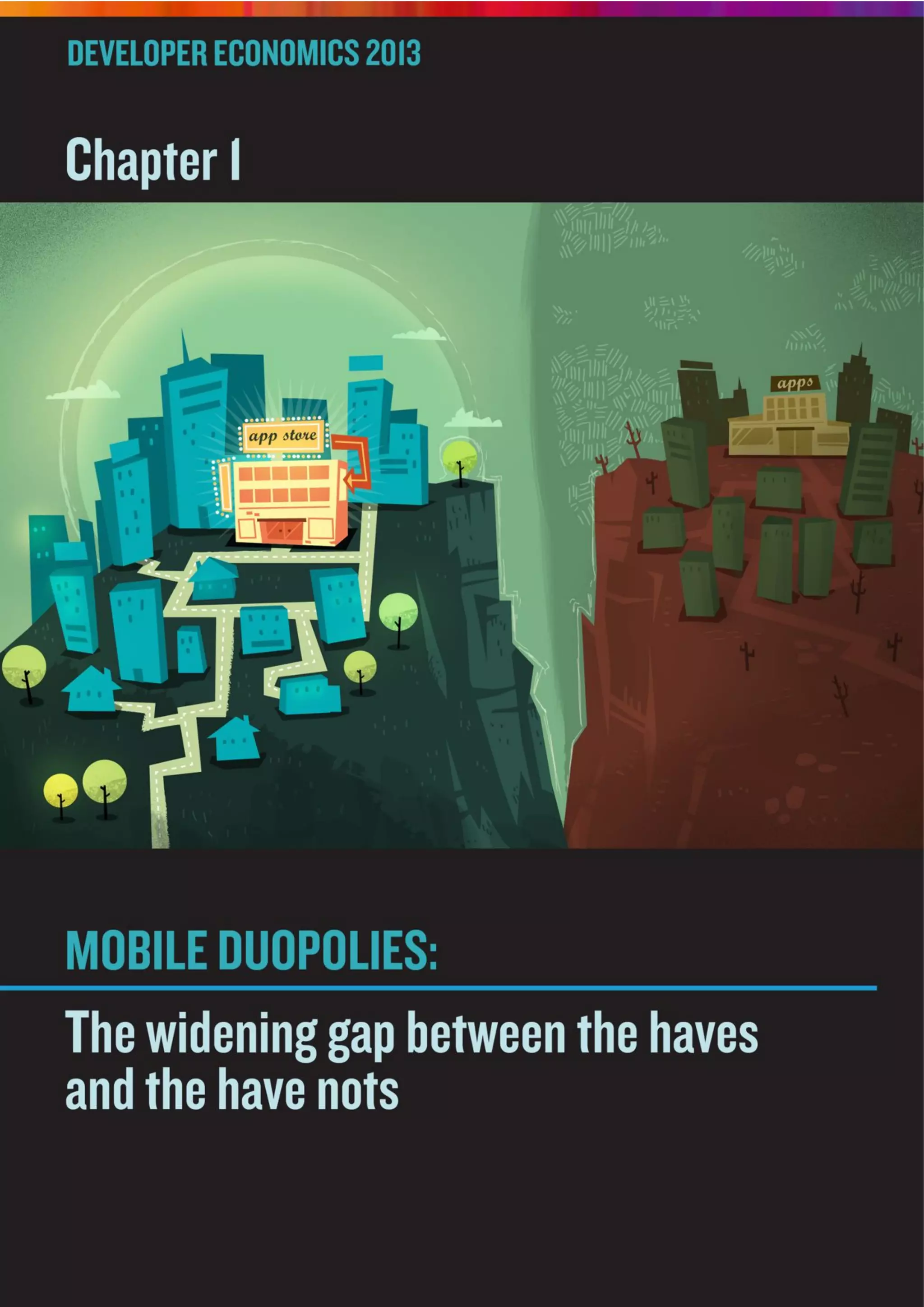 13
© VisionMobile 2013 | www.DeveloperEconomics.com
 