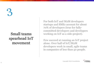 Insights on IoT Developers Oct 2014 - VisionMobile