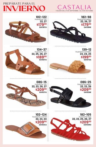 102-122
Huarache Tan
22, 27
$17990
DA138TA
182-98
Huarache Negro
22, 26, 27
$17990
DA138NE
134-37
Huarache Tan
22, 25, 26, 27
$18990
DA150TA
139-12
Huarache Sandalo
23, 24, 25
$19990
DA157SA
086-15
Huarache Tan
22, 23, 26, 27
$20990
DA163TA
086-25
Huarache Negro
22, 23, 26
$20990
DA163NE
102-124
Huarache Camel
22, 23, 24
$20990
DA163CA
182-105
Huarache Rojo
22, 23, 25, 26, 27
$20990
DA163RO
 
