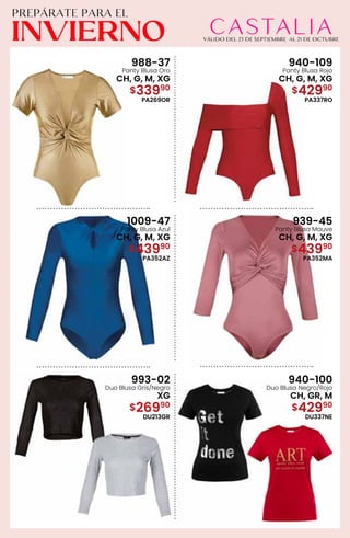 988-37
Panty Blusa Oro
CH, G, M, XG
$33990
PA269OR
940-109
Panty Blusa Rojo
CH, G, M, XG
$42990
PA337RO
1009-47
Panty Blusa Azul
CH, G, M, XG
$43990
PA352AZ
939-45
Panty Blusa Mauve
CH, G, M, XG
$43990
PA352MA
993-02
Duo Blusa Gris/Negro
XG
$26990
DU213GR
940-100
Duo Blusa Negro/Rojo
CH, GR, M
$42990
DU337NE
 