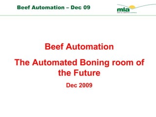 Beef Automation The Automated Boning room of the Future Dec 2009 
