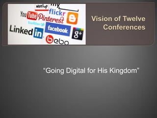“Going Digital for His Kingdom”

 