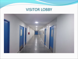 VISITOR LOBBY
 