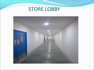 STORE LOBBY
 