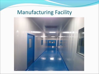 Manufacturing Facility
 