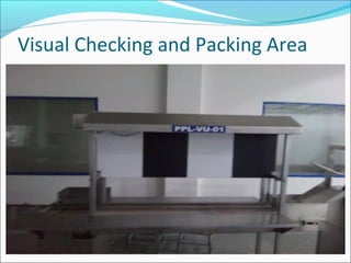 Visual Checking and Packing Area
 
