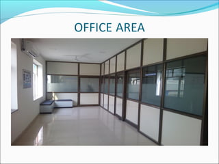 OFFICE AREA
 