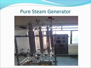 Pure Steam Generator
 