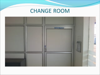 CHANGE ROOM
 