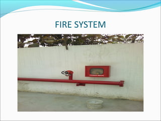 FIRE SYSTEM
 