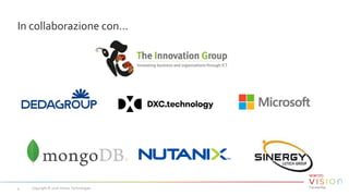 Copyright © 2018 Veritas Technologies.4
In collaborazione con…
 