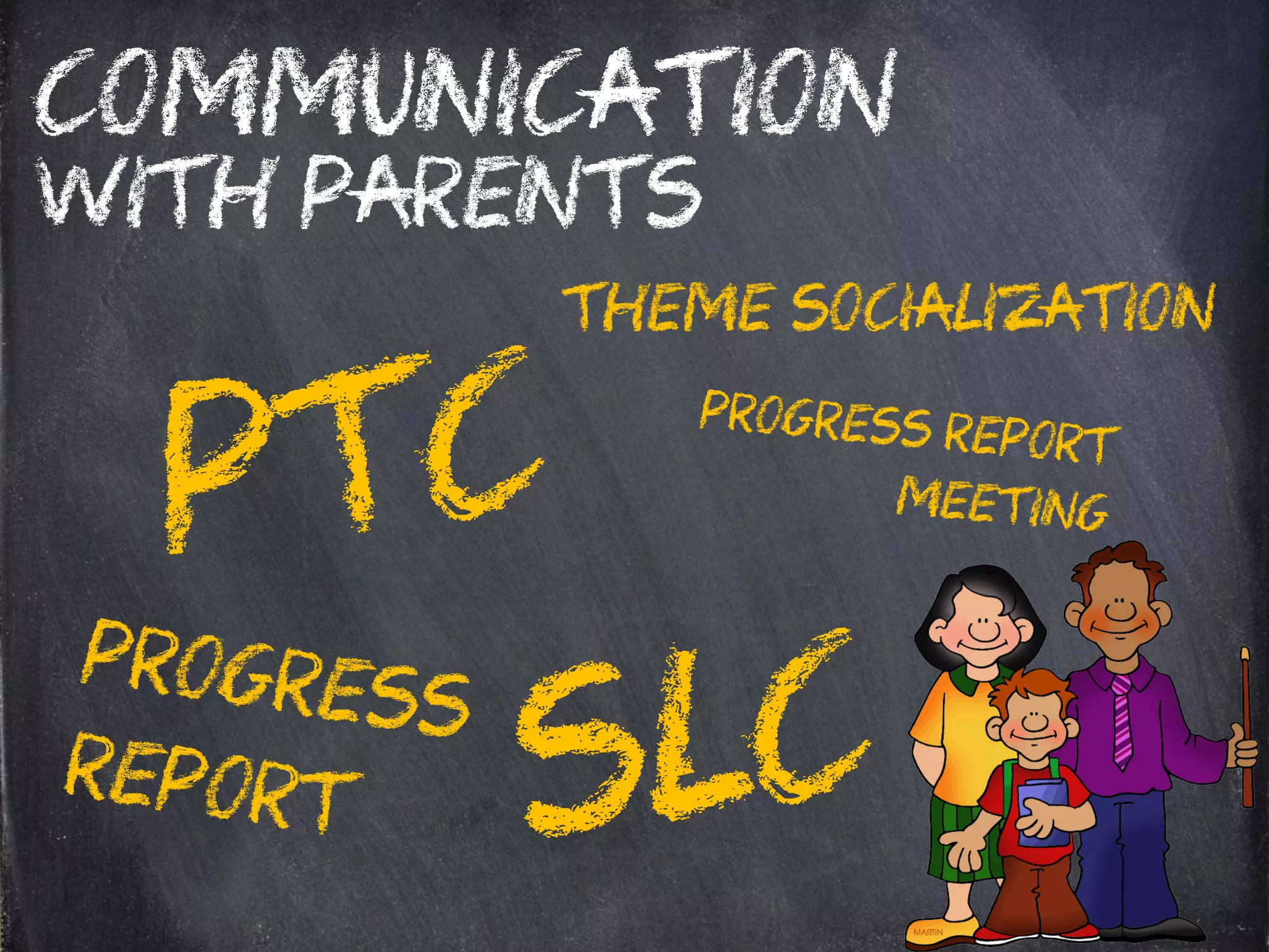 WITH PARENTS
COMMUNICATION
Theme Socialization
 