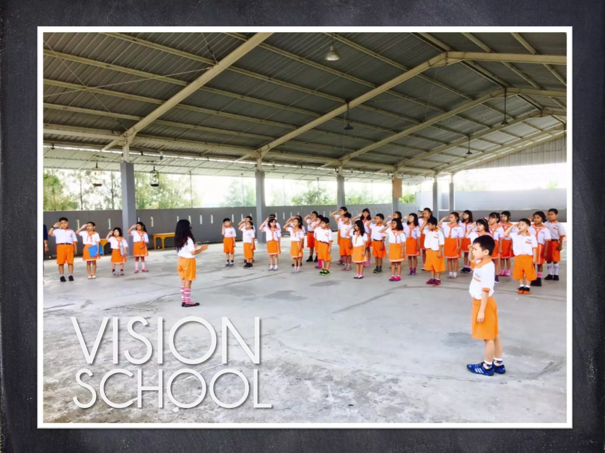 VISION
SCHOOL
 