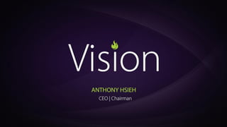 Vision - loanDepot Chairman Anthony Hsieh