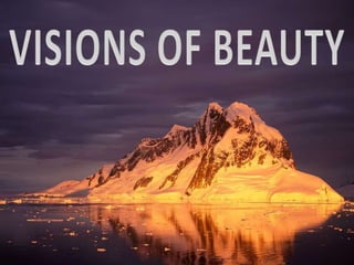 VISIONS OF BEAUTY 