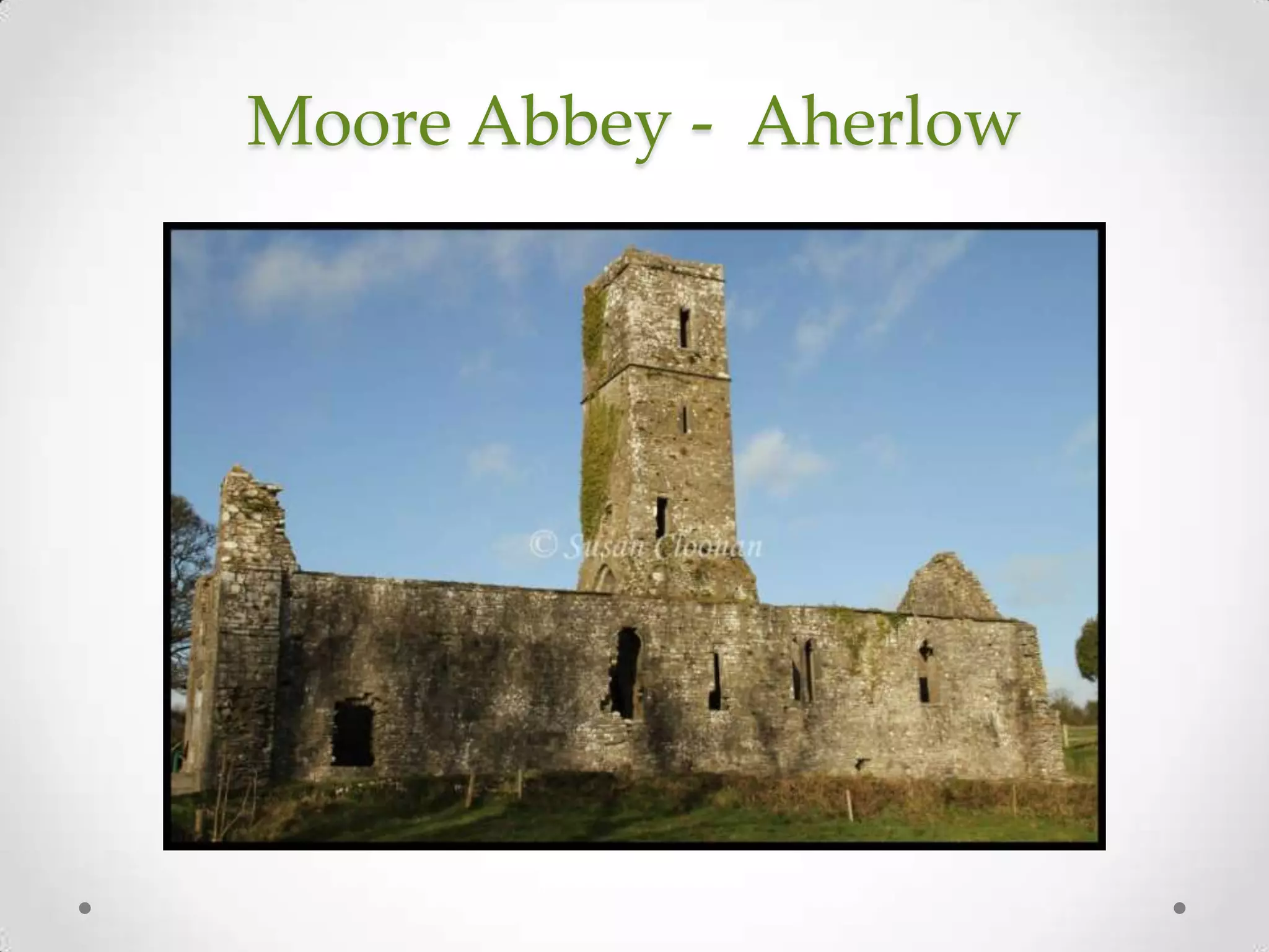 Moore Abbey - Aherlow