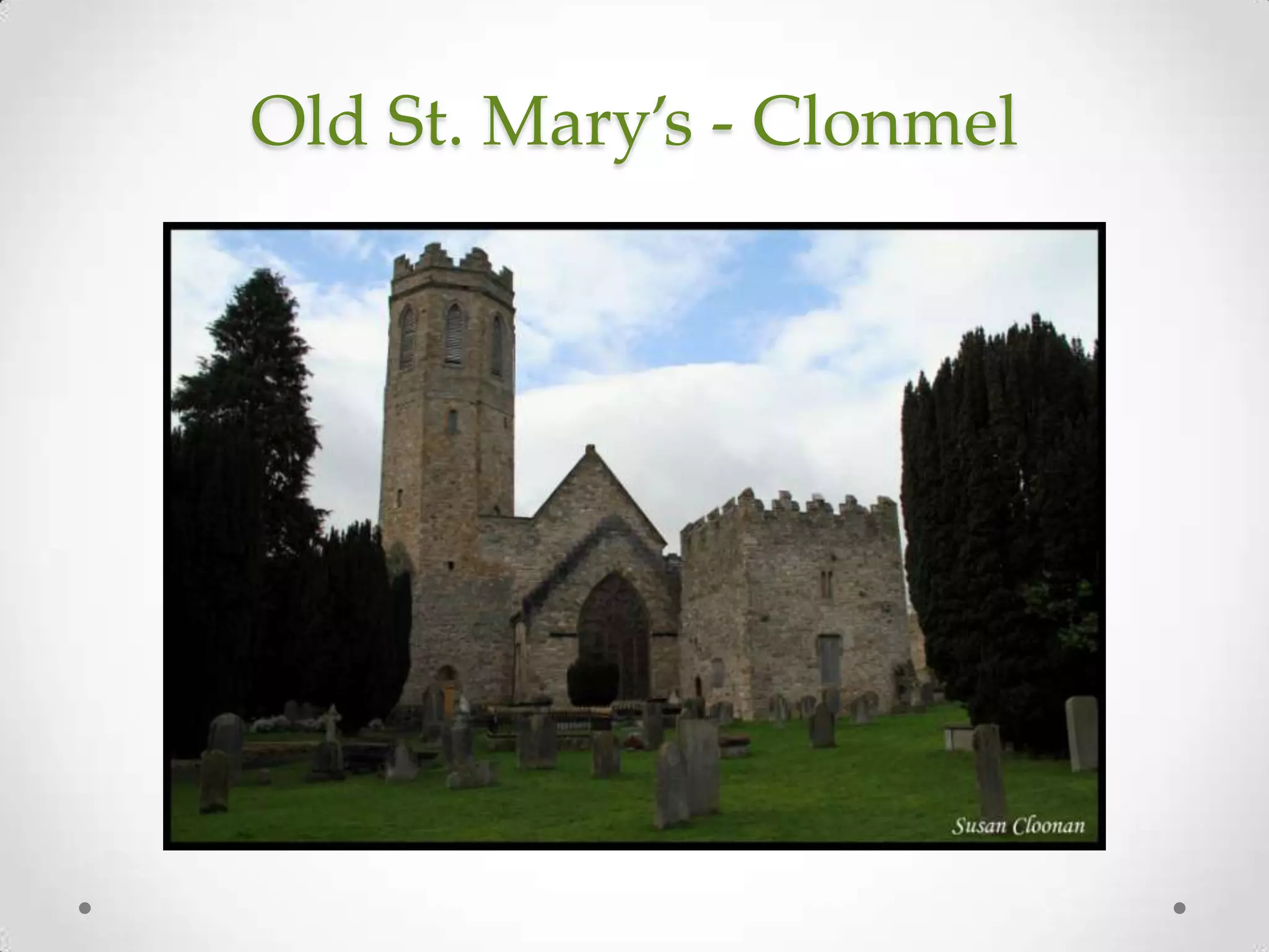 Old St. Mary’s - Clonmel