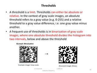 Absolute Threshold For Color Examples Vision system for robotics and servo controller | PPTX