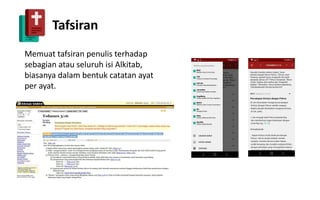 Tafsiran
Memuat tafsiran penulis terhadap
sebagian atau seluruh isi Alkitab,
biasanya dalam bentuk catatan ayat
per ayat.
 