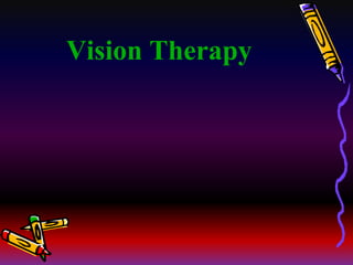 Vision Therapy
 