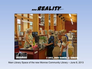 Vision to Reality: Monroe's New Community Library & Restored Southern ...