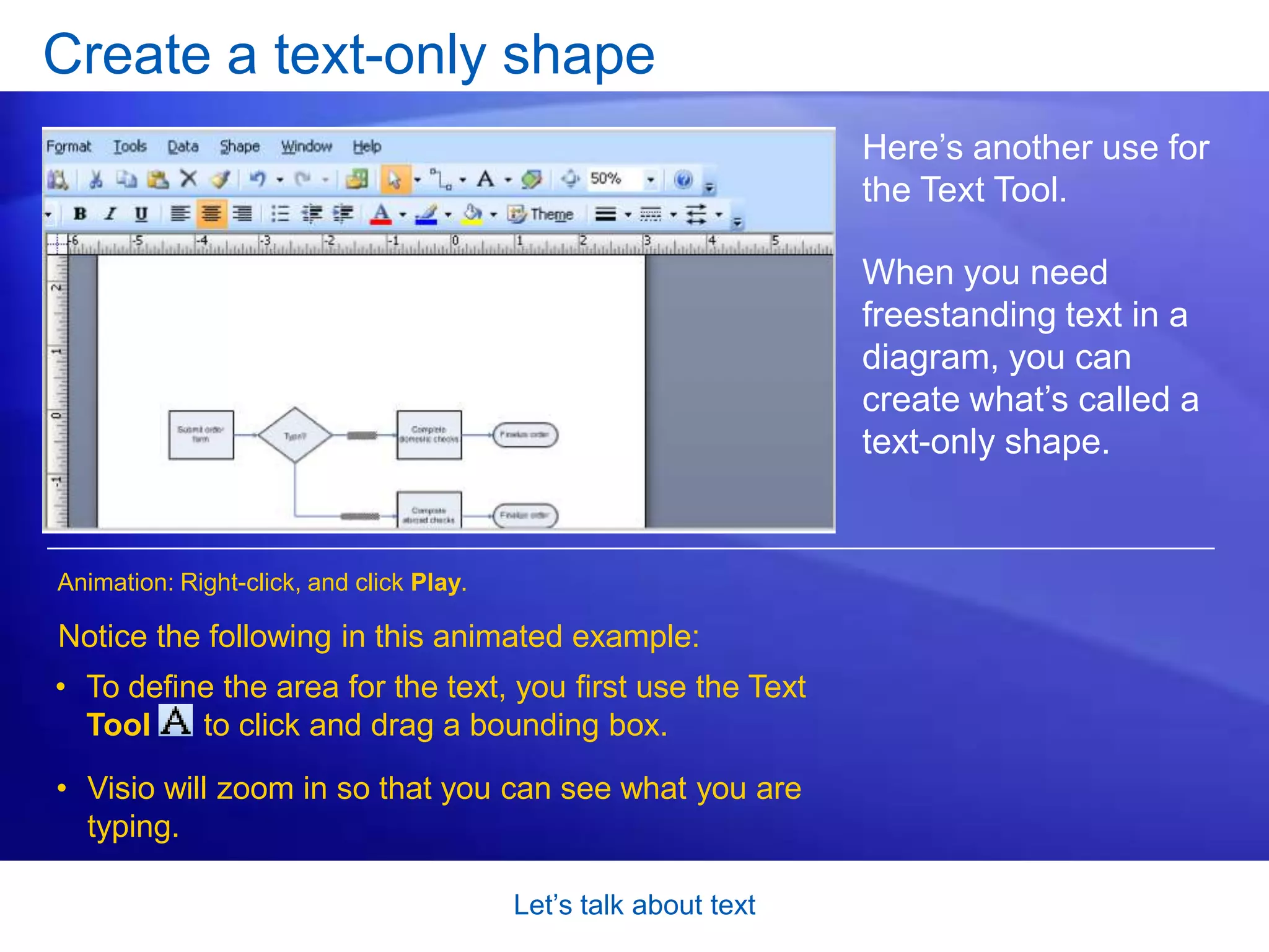 Let’s talk about textA tool for grouped shapesHere’s a good method for adding and editing text for grouped shapes. Click the group of shapes with the Pointer Tool    .Click again to select one of the shapes in the group.
