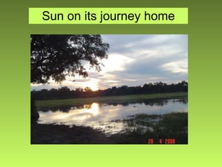 Sun on its journey home 