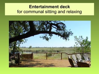 Entertainment deck for communal sitting and relaxing 
