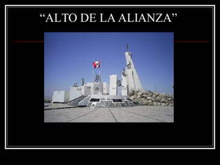 “ ALTO DE LA ALIANZA” 