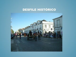 DESFILE HISTÓRICO
 