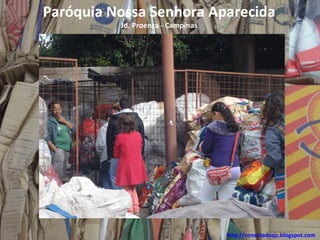 Paróquia Nossa Senhora Aparecida
          Jd. Proença - Campinas




                                   http://conectadosjc.blogspot.com
 