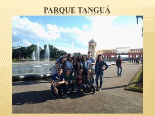 PARQUE TANGUÁ
 