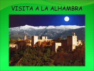 VISITA A LA ALHAMBRA 