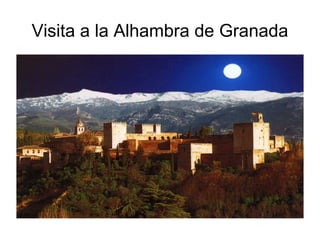 Visita a la Alhambra de Granada

 