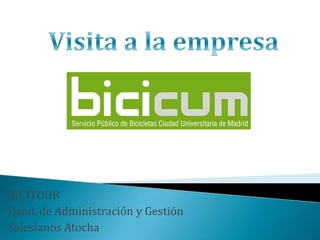 BICITOUR
Fund. de Administración y Gestión
Salesianos Atocha
 