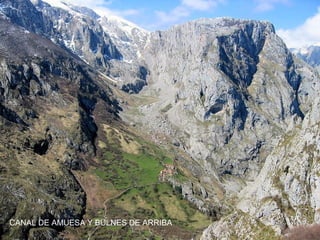 CANAL DE AMUESA Y BULNES DE ARRIBA

 