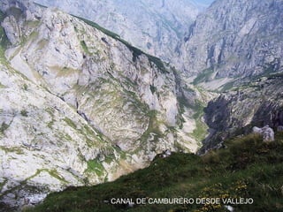 CANAL DE CAMBURERO DESDE VALLEJO

 