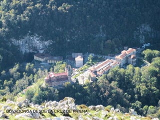 COVADONGA DESDE LA CRUZ DE PRIENA

 