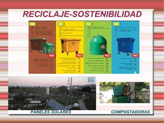 RECICLAJE-SOSTENIBILIDAD
PANELES SOLARES COMPOSTADORAS
 