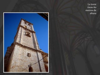 La torre
tiene 60
metros de
altura

 