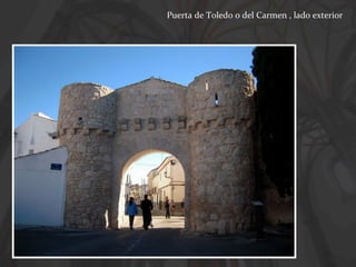 Puerta de Toledo o del Carmen , lado exterior

 
